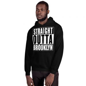 Straight OUTTA Brooklyn Unisex Hoodie